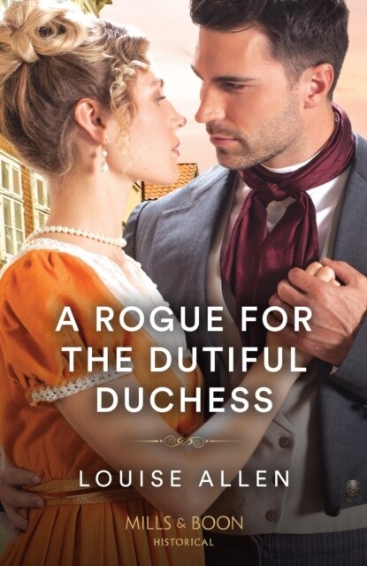 A Rogue For The Dutiful Duchess (Paperback)
