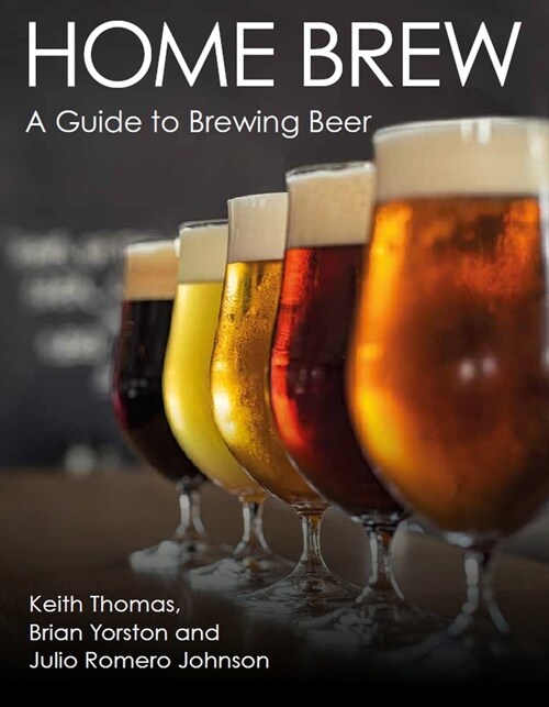 Home Brew : A Guide to Brewing Beer (Paperback)