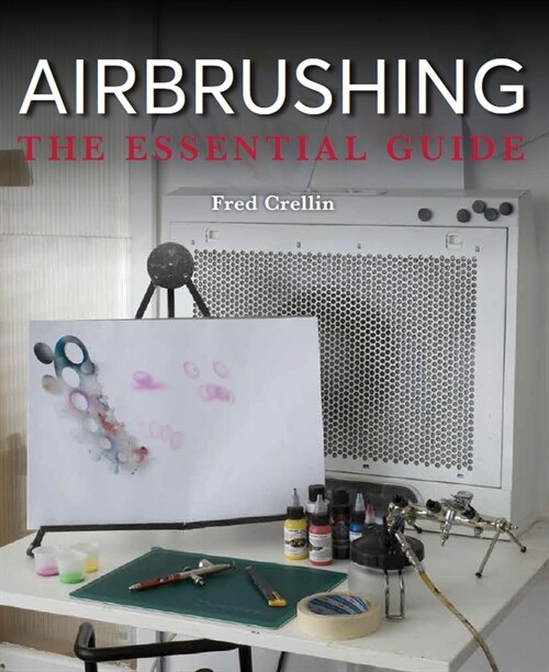 Airbrushing : The Essential Guide (Paperback)