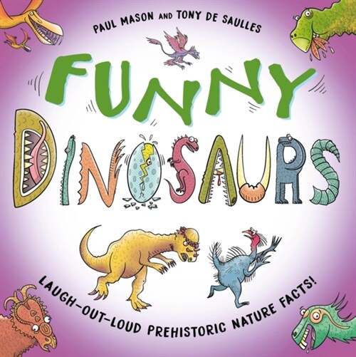 Funny Dinosaurs : Laugh-out-loud prehistoric nature facts! (Hardcover)