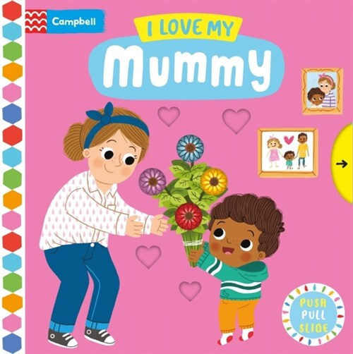 I Love My Mummy (Board Book)