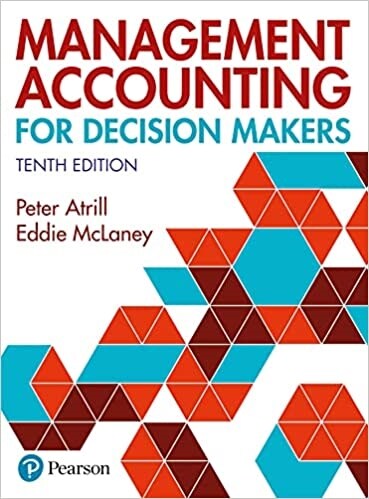 Management Accounting for Decision Makers + MyLab Accounting with Pearson eText (Package) (Multiple-component retail product, 10 ed)