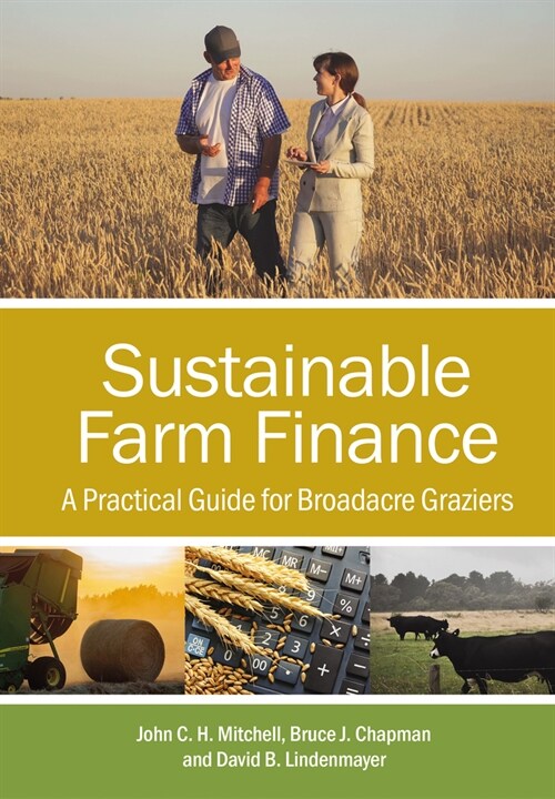 Sustainable Farm Finance: A Practical Guide for Broadacre Graziers (Paperback)