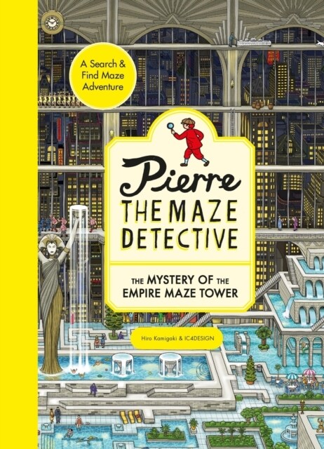 Pierre the Maze Detective: The Mystery of the Empire Maze Tower (Paperback)