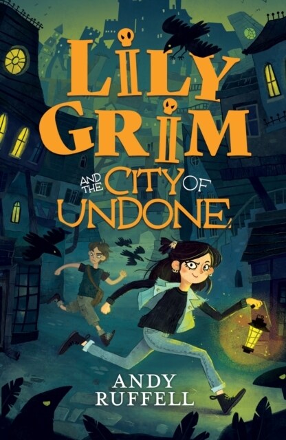 Lily Grim and The City of Undone (Paperback)