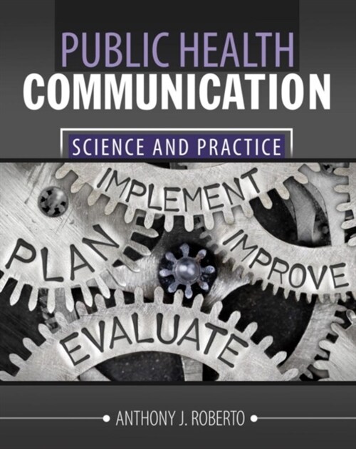 Public Health Communication: Science & Practice (Paperback)