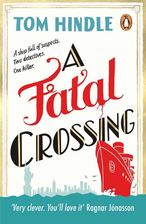 A Fatal Crossing : Agatha Christie meets Titanic in this unputdownable mystery (Paperback)