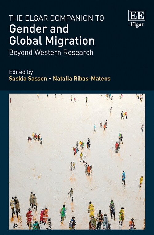 The Elgar Companion to Gender and Global Migration : Beyond Western Research (Hardcover)