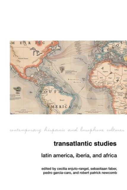Transatlantic Studies : Latin America, Iberia, and Africa (Paperback)