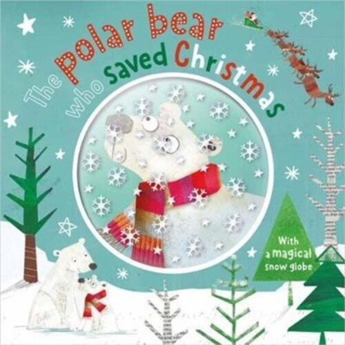 The Polar Bear Who Saved Christmas (Hardcover)