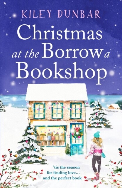 Christmas at the Borrow a Bookshop : A heartwarming, cosy, utterly uplifting romcom - the perfect read for booklovers! (Paperback)