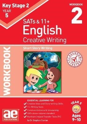 KS2 Creative Writing Year 5 Workbook 2 : Short Story Writing (Paperback)