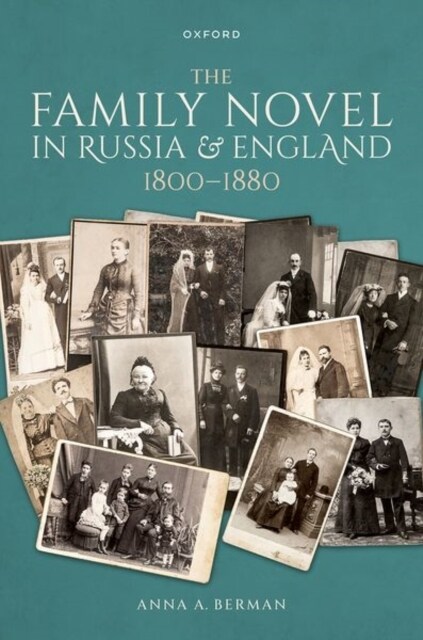 The Family Novel in Russia and England, 1800-1880 (Hardcover)