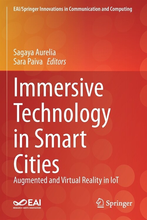 Immersive Technology in Smart Cities: Augmented and Virtual Reality in IoT (Paperback)