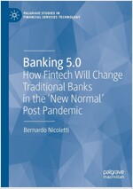 Banking 5.0: How Fintech Will Change Traditional Banks in the 'New Normal' Post Pandemic (Paperback)