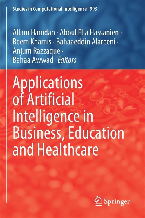 Applications of Artificial Intelligence in Business, Education and Healthcare (Paperback)