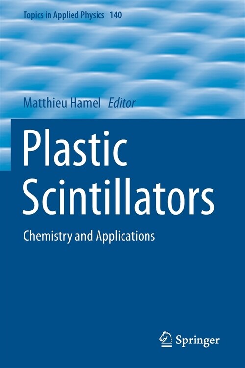 Plastic Scintillators: Chemistry and Applications (Paperback)