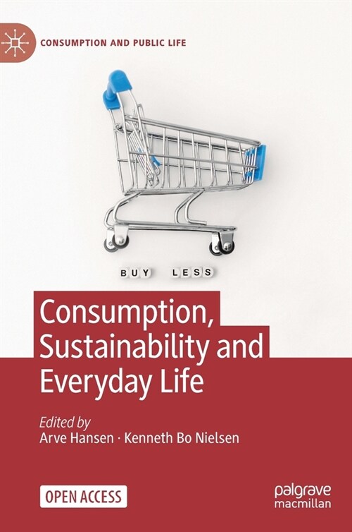 Consumption, Sustainability and Everyday Life (Hardcover, 2023)