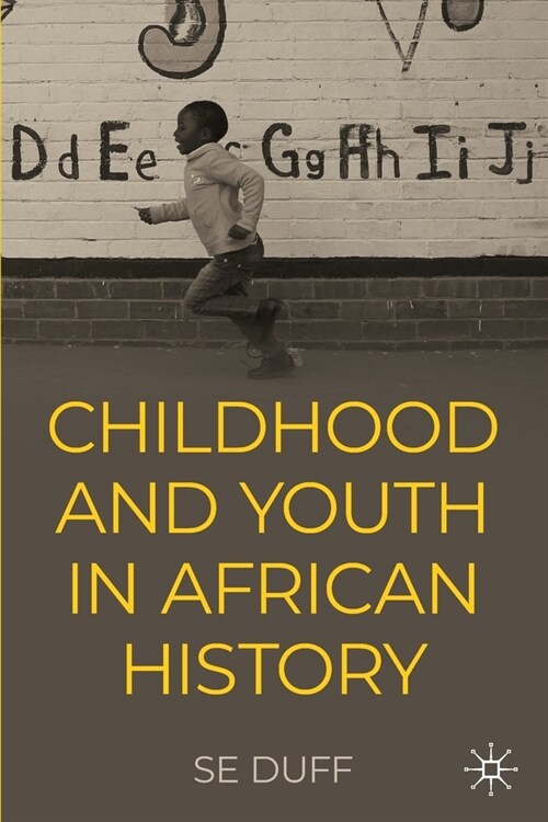 Children and Youth in African History (Paperback)