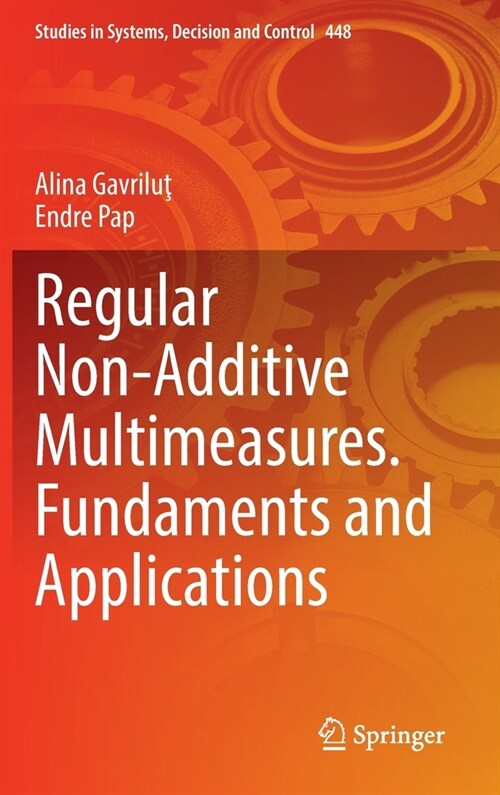 Regular Non-Additive Multimeasures. Fundaments and Applications (Hardcover)