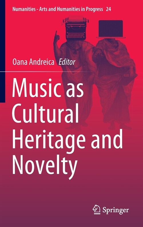 Music as Cultural Heritage and Novelty (Hardcover)