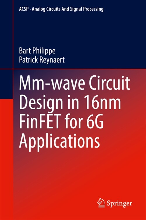 Mm-wave Circuit Design in 16nm FinFET for 6G Applications (Hardcover)