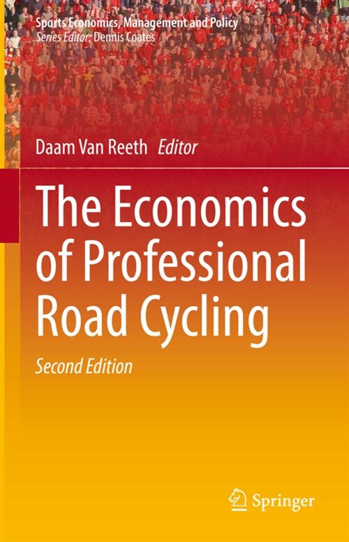 The Economics of Professional Road Cycling (Hardcover, 2, 2022)