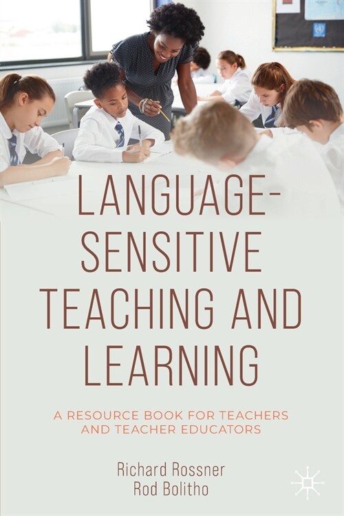 Language-Sensitive Teaching and Learning: A Resource Book for Teachers and Teacher Educators (Paperback, 2022)