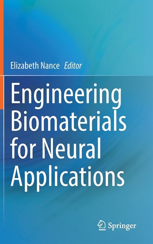 Engineering Biomaterials for Neural Applications (Hardcover)