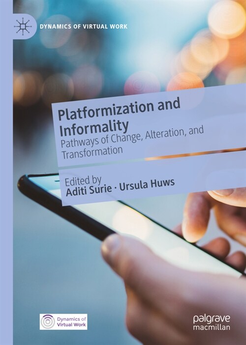 Platformization and Informality: Pathways of Change, Alteration, and Transformation (Hardcover, 2023)
