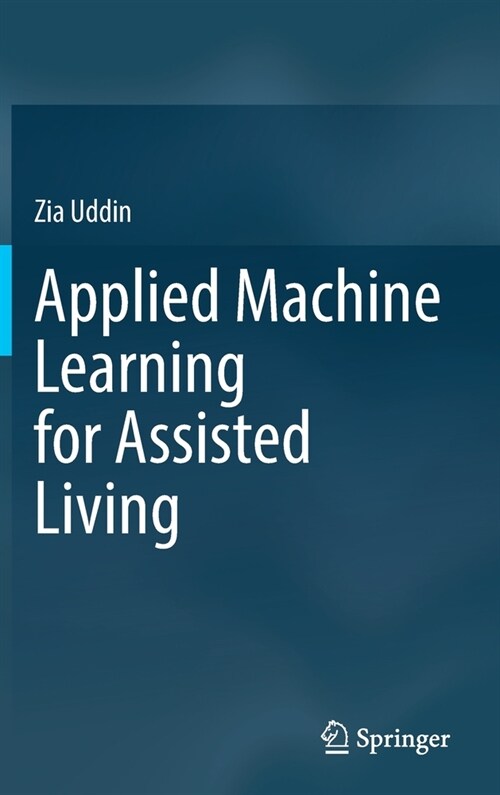 Applied Machine Learning for Assisted Living (Hardcover)