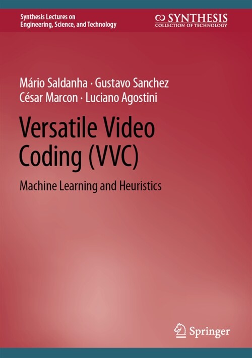 Versatile Video Coding (VVC): Machine Learning and Heuristics (Hardcover, 2022)