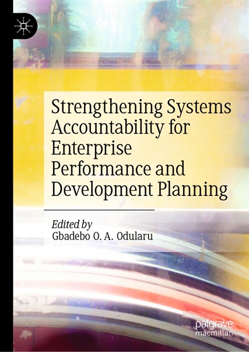 Strengthening Systems Accountability for Enterprise Performance and Development Planning (Hardcover)