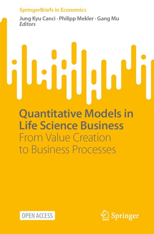 Quantitative Models in Life Science Business: From Value Creation to Business Processes (Paperback, 2023)