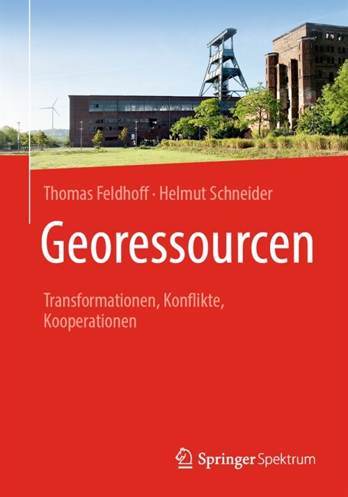 Georessourcen: Transformationen, Konflikte, Kooperationen (Paperback, 1. Aufl. 2022)