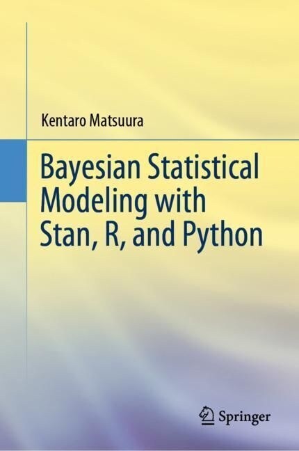 Bayesian Statistical Modeling with Stan, R, and Python (Hardcover)