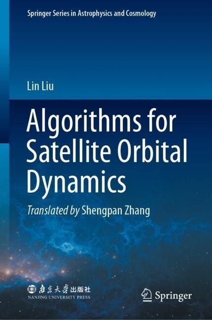 Algorithms for Satellite Orbital Dynamics (Hardcover)