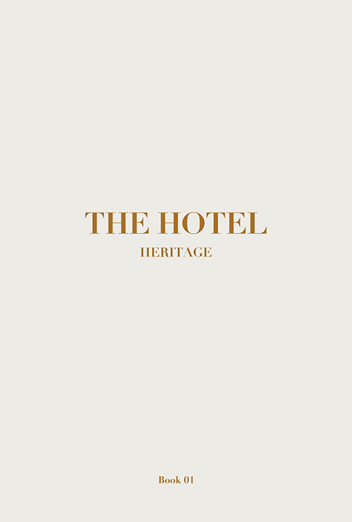 THE HOTEL : HERITAGE