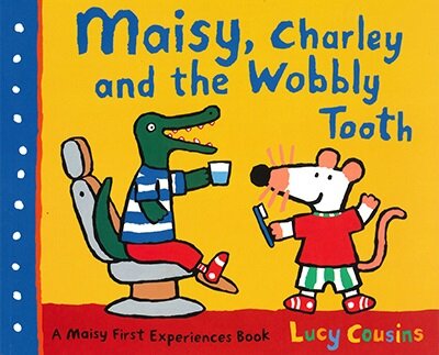 Maisy, Charley and the Wobbly Tooth (Paperback)