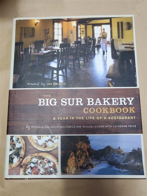 [중고] The Big Sur Bakery Cookbook: A Year in the Life of a Restaurant (Hardcover)