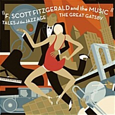 [수입] F. Scott Fitzgerald And The Music: Tales Of The Jazz Age - The Great Gatsby