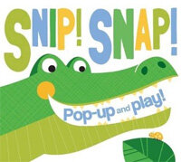 Snap! Snap! : Pop-up and play!