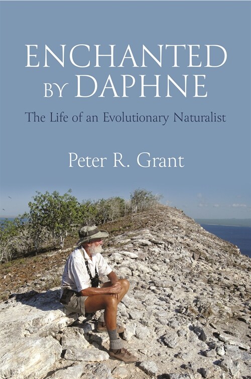 Enchanted by Daphne: The Life of an Evolutionary Naturalist (Hardcover)