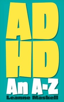 ADHD an A-Z : Figuring it Out Step by Step (Paperback)