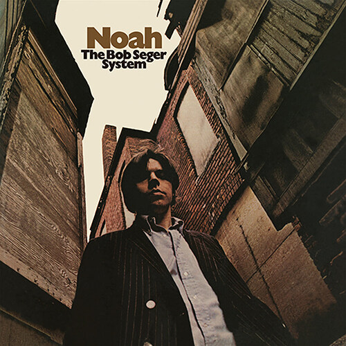 The Bob Seger System - Noah