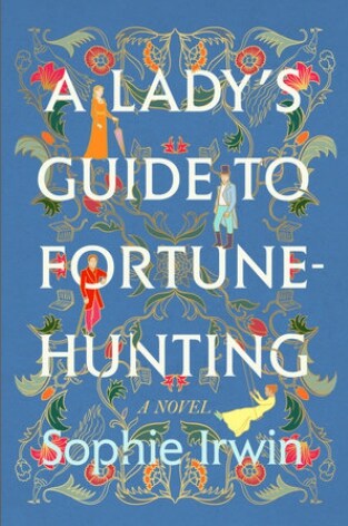 A Ladys Guide to Fortune-Hunting (Paperback)
