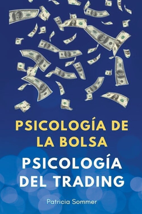 Psicolog? del Trading (Psicolog? de la Bolsa) (Paperback)