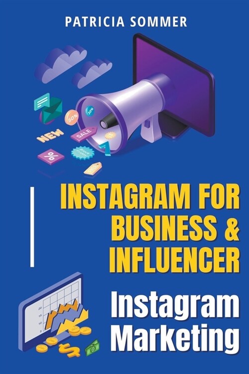 Instagram for Business & Influencer (Instagram Marketing) (Paperback)