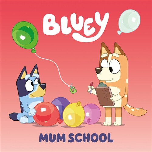 Bluey: Mum School (Paperback)