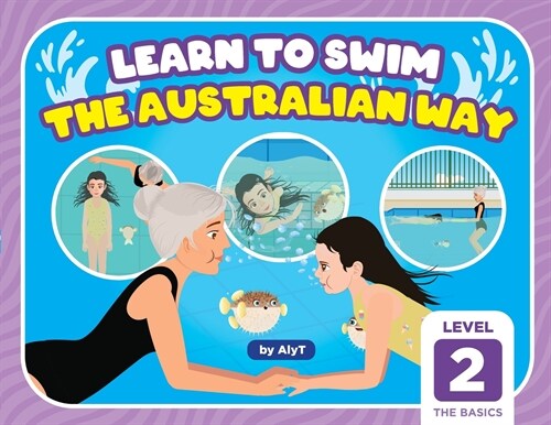 Learn To Swim The Australian Way Level 2: The Basics (Paperback)